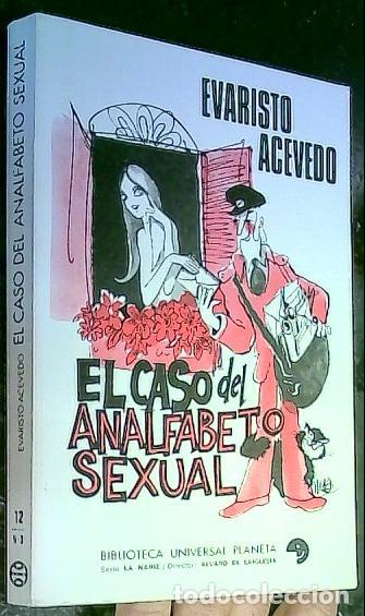 Libri di seconda mano: El caso del analfabeto sexual - Acevedo, Evaristo: