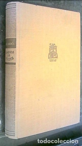 Libri di seconda mano: Caminos de noche - Arb&oacute;, Sebasti&aacute;n J.: