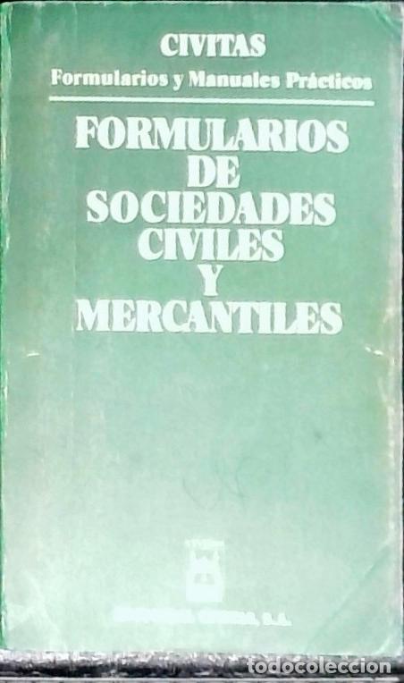 books: Formularios de Sociedades Civiles y Mercantiles - Arco Torres, Miguel &Aacute;ngel del: