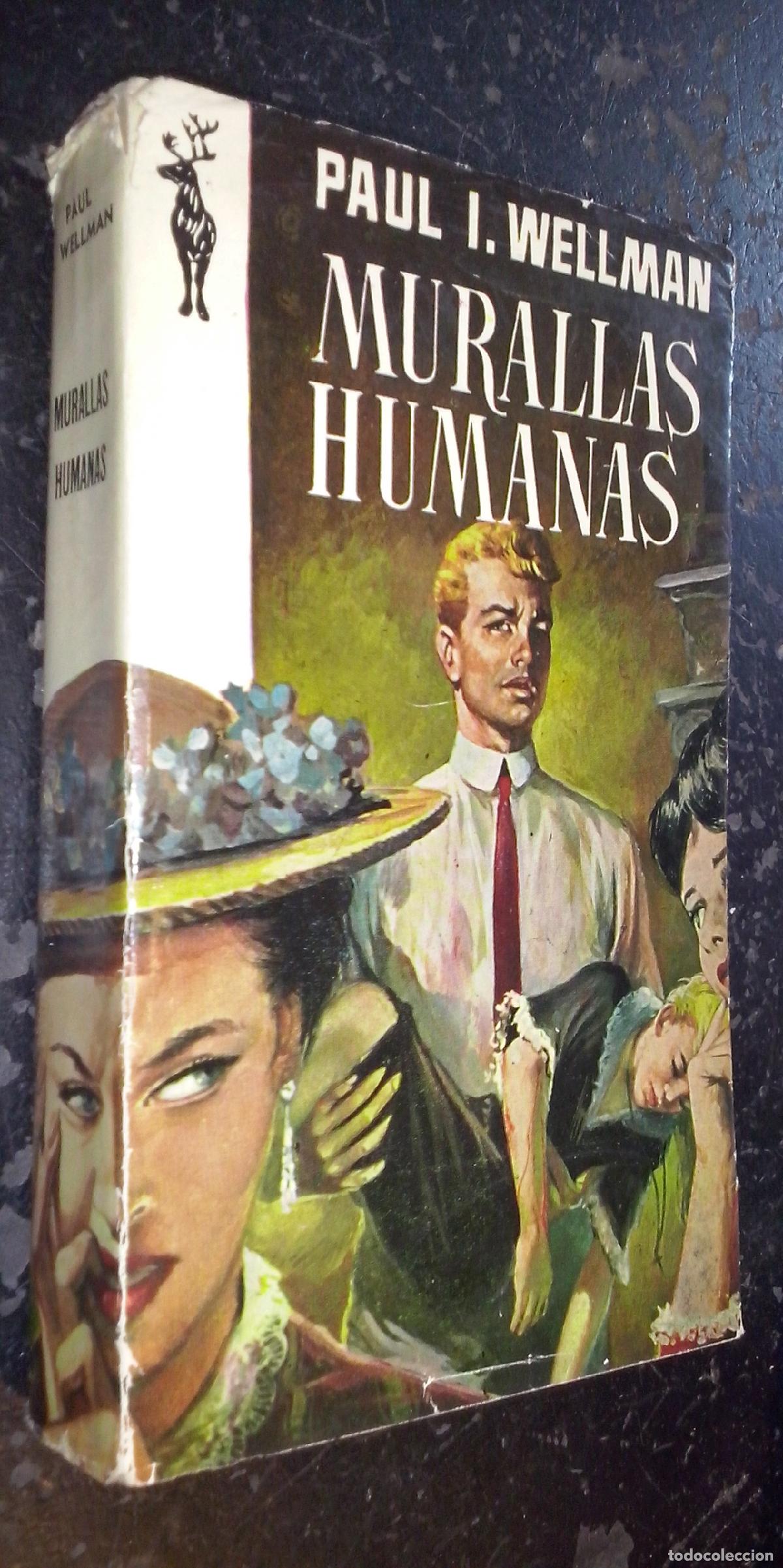 B&uuml;cher: Murallas humanas - WELLMAN, Paul I.: