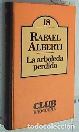 B&uuml;cher: La arboleda perdida - Alberti, Rafael: