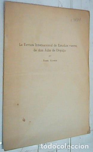Libros: La Revista Internacional de Estudios vascos, de don Julio de Urquijo. Separata - Arocena, Fausto: