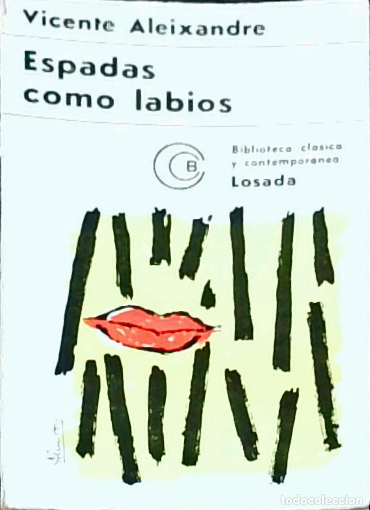 books: Espadas como labios (1930-1931). Pasi&oacute;n en la tierra (1928-1929) - ALEIXANDRE, Vicente: