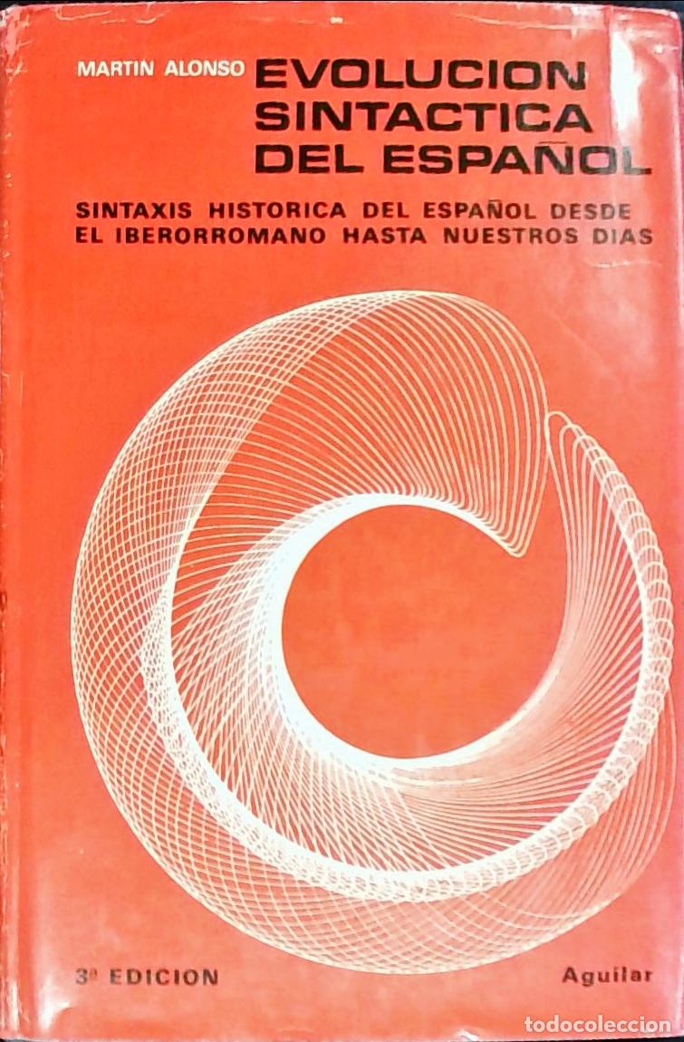 Libri di seconda mano: Evoluci&oacute;n sint&aacute;ctica del espa&ntilde;ol. Sint&aacute;xis hist&oacute;rica del espa&ntilde;ol desde el iberorromano hasta nuestro