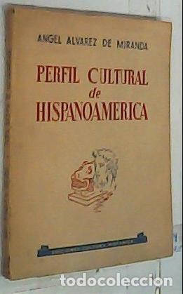 B&uuml;cher: Perfil cultural de Hispanoam&eacute;rica - Alvarez de Miranda, Angel: