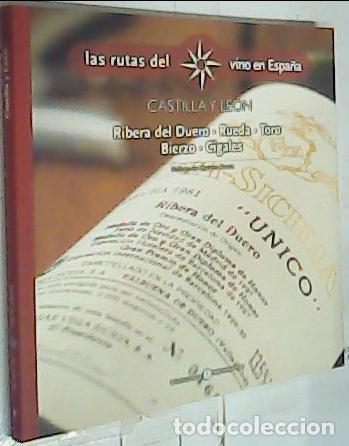 Libri di seconda mano: Castilla y Le&oacute;n. Ribera de Duero. Rueda. Toro. Bierzo. Cigales - Autores Varios: