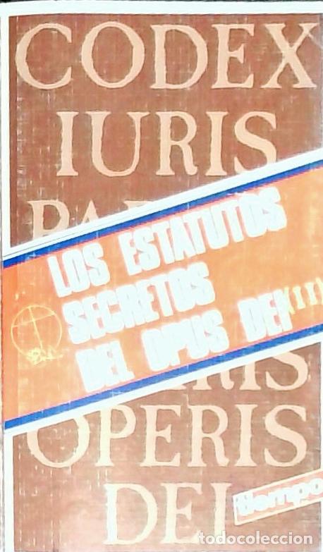 B&uuml;cher: C&oacute;digo de derecho particular de la obra de Dios. Los estatutos secretos del Opus Dei n&ordm; 2 - Autores