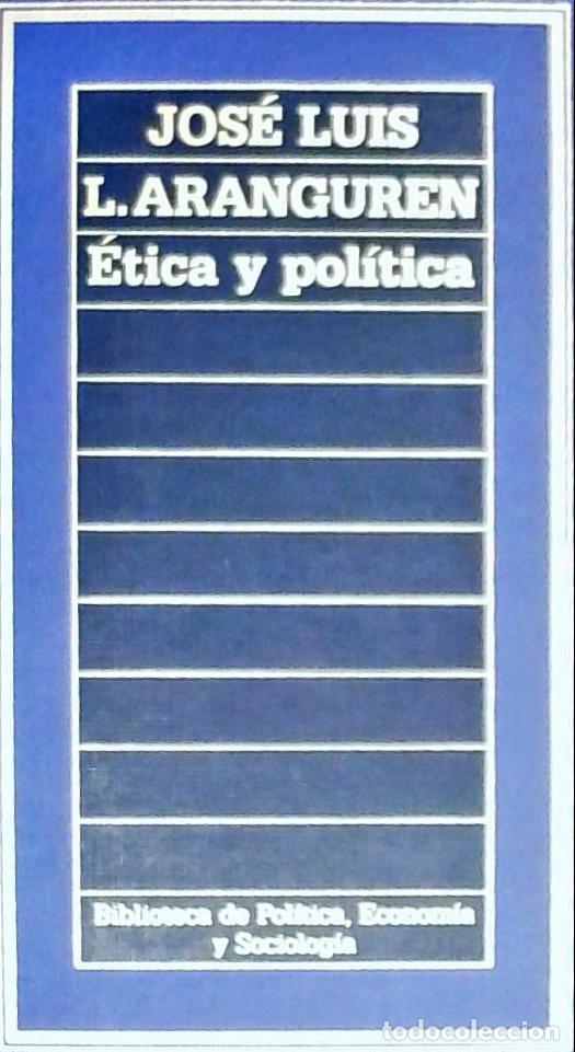 B&uuml;cher: &Eacute;tica y pol&iacute;tica - Aranguren, Jos&eacute; Luis L.: