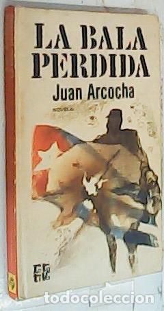 Libros: La bala perdida - Arcocha, Juan: - Foto 1