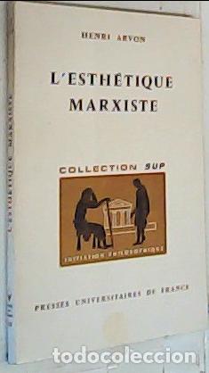 Libros: L Esth&eacute;tique marxiste - Arvon, Henri: - Foto 1