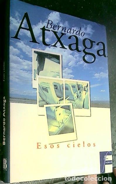 Libros: Esos Cielos - Atxaga, Bernardo: - Foto 1