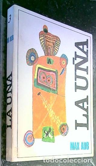 B&uuml;cher: La u&ntilde;a y otras narraciones - Aub, Max: