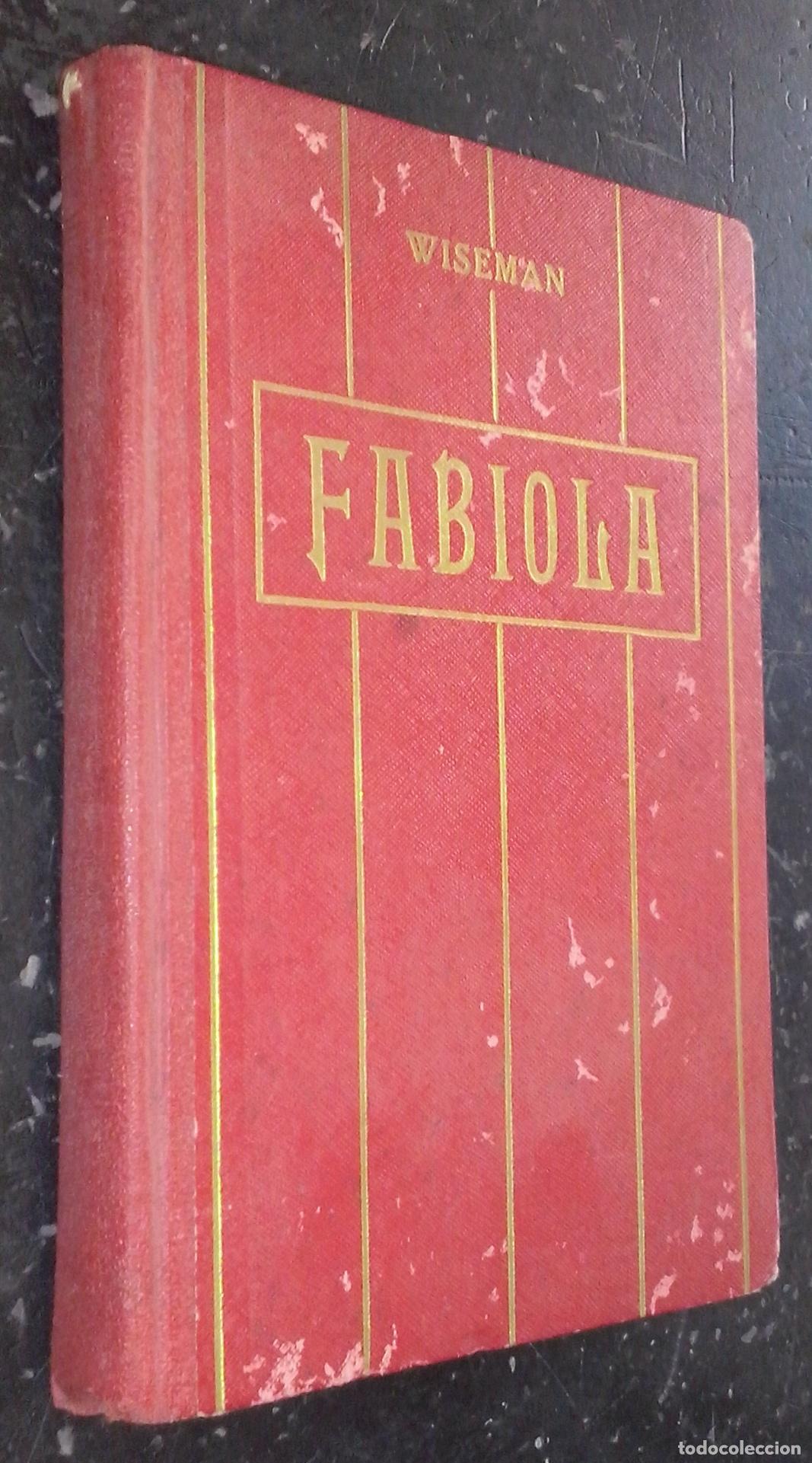 Libri di seconda mano: Fabiola o la iglesia de las catacumbas - WISEMAN, El Cardenal: