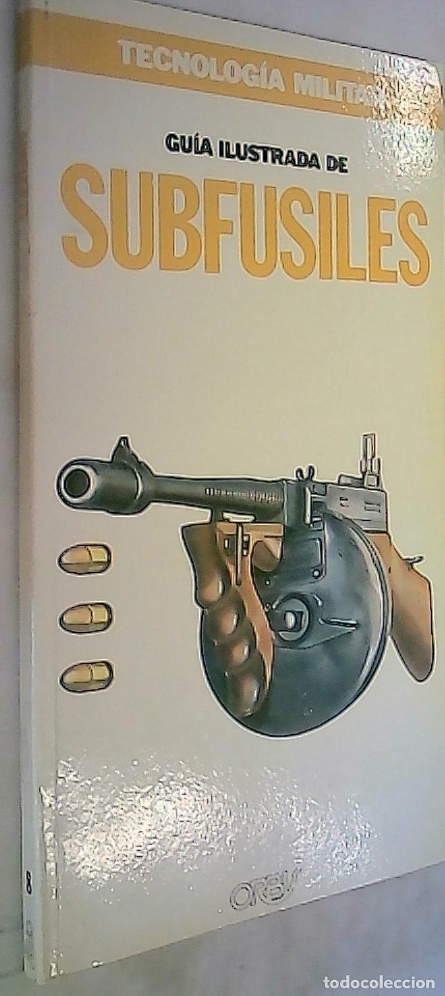Libros: Gu&iacute;a ilustrada de subfusiles - Autores Varios: