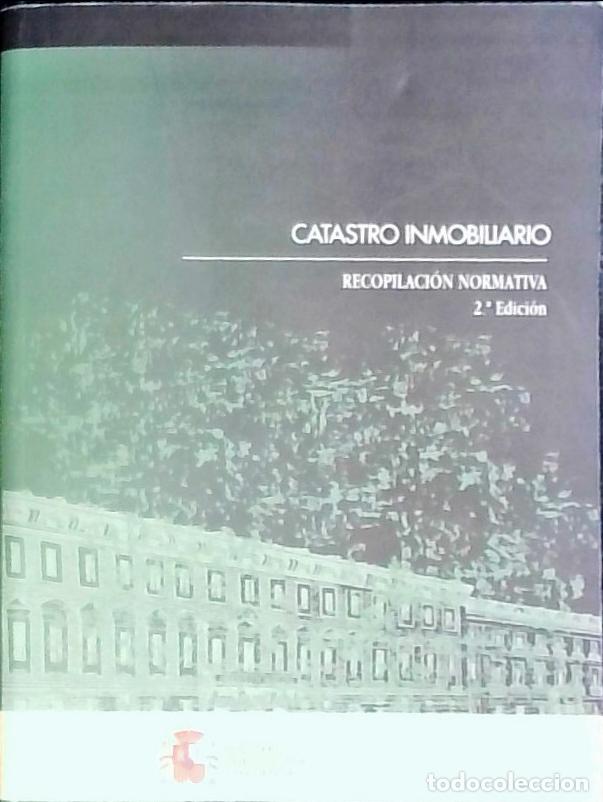 books: Catastro inmobiliario : recopilaci&oacute;n normativa - Autores Varios:
