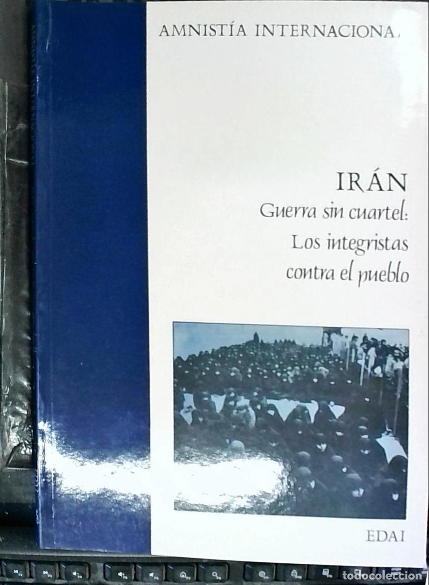 B&uuml;cher: Ir&aacute;n. Guerra sin cuartel: Los integristas contra el pueblo - Autores Varios: