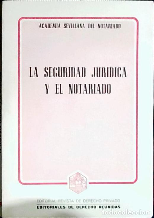 Libri di seconda mano: La seguridad jur&iacute;dica y el notariado - Autores Varios: