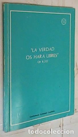 books: La verdad os har&aacute; libres (Jn 8, 32) - Autores Varios: