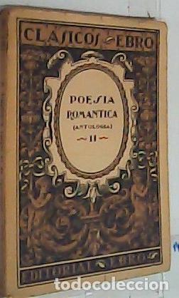 Libri di seconda mano: Poes&iacute;a rom&aacute;ntica (Antolog&iacute;a). Tomo II. - Autores Varios: