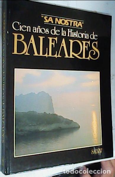 B&uuml;cher: Sa Nostra. Cien a&ntilde;os de la Historia de Baleares - Autores Varios: