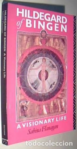 B&uuml;cher: Hildegard of Bingen, 1098-1179. A Visionay Life - FLANAGAN, Sabina: