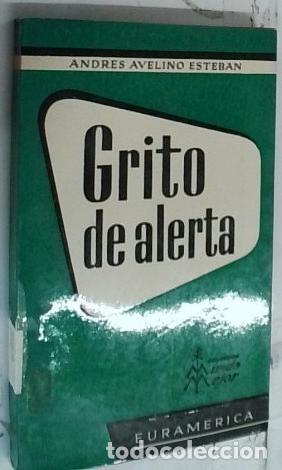 Libri di seconda mano: Crito de alerta. El movimiento apost&oacute;lico del mundo mejor - Avelino Esteban, Andr&eacute;s: