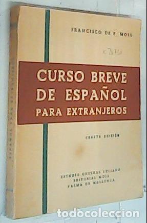 books: Curso breve de espa&ntilde;ol para extranjeros - B. Moll, Francisco De: