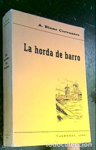 Libros: La horda de barro - Blanc Cervantes, A.: