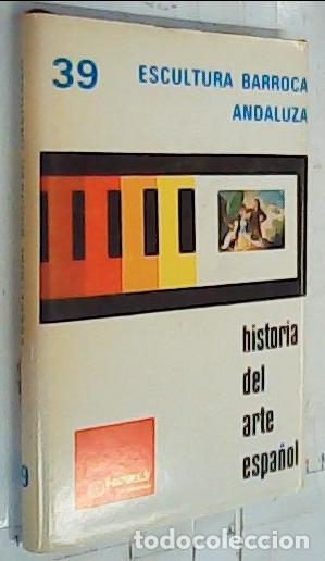Libri di seconda mano: Escultura barroca andaluza - Ballesteros Arranz, Ernesto: