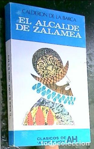 Libros: El alcalde de Zalamea. Tragedia en tres jornadas - Barca, Calder&oacute;n de la: