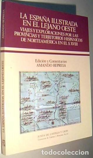 Libros: La Espa&ntilde;a ilustrada en el lejano Oeste. Viajes y exploraciones por las provincias y territorios hisp