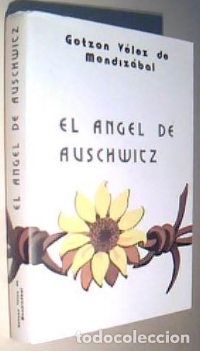 Libri di seconda mano: El &aacute;ngel de Auschwicz. Sor Angela, Trinitaria y m&aacute;rtir - VELEZ DE MENDIZABAL, Gotzon: