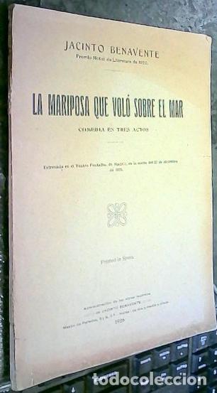 books: La mariposa que vol&oacute; sobre el mar. Comedia en tres actos - Benavente, Jacinto: