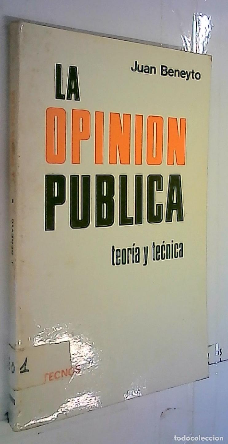 Libri di seconda mano: La opini&oacute;n p&uacute;blica. Teor&iacute;a y t&eacute;cnica - Beneyto, Juan: