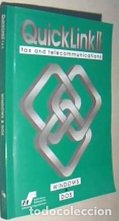 Libros: QuickLink II. Fax y Telecomunicatios. Windows Dos - ANONIMO: - Foto 1