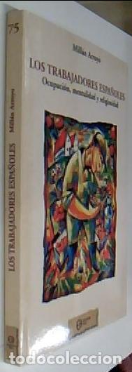 Libri di seconda mano: Los trabajadores espa&ntilde;oles. Ocupaci&oacute;n, mentalidad y religiosidad - ARROYO, MIll&aacute;n: