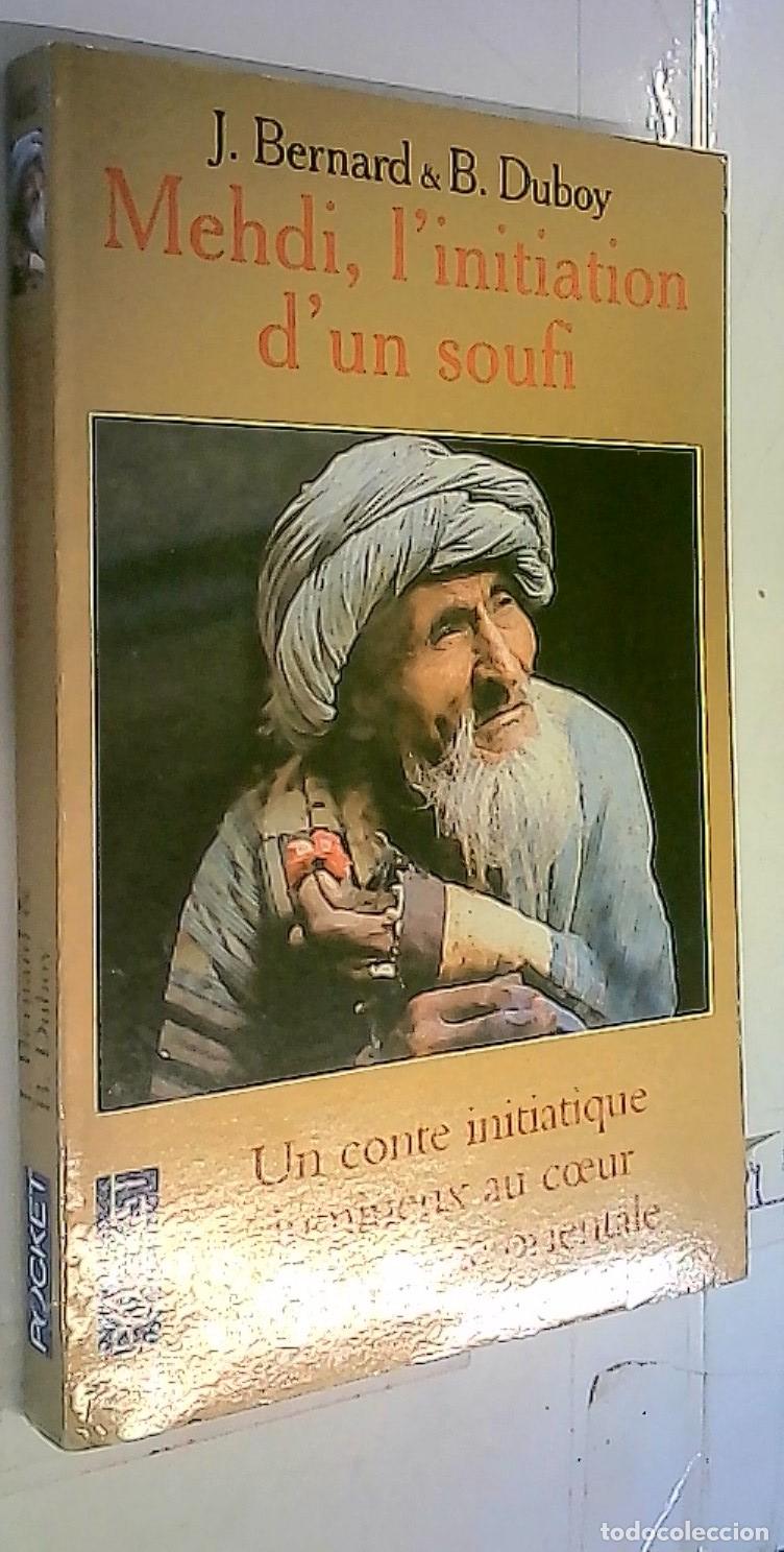 B&uuml;cher: Mehdi, l' initiation d' un soufi. Un conte initiatique lumineux au coeur de la sagesse orientale - B