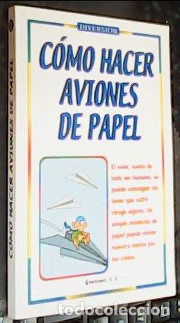 Libri di seconda mano: C&oacute;mo hacer aviones de papel - Ayala, R. R. (1955- ):