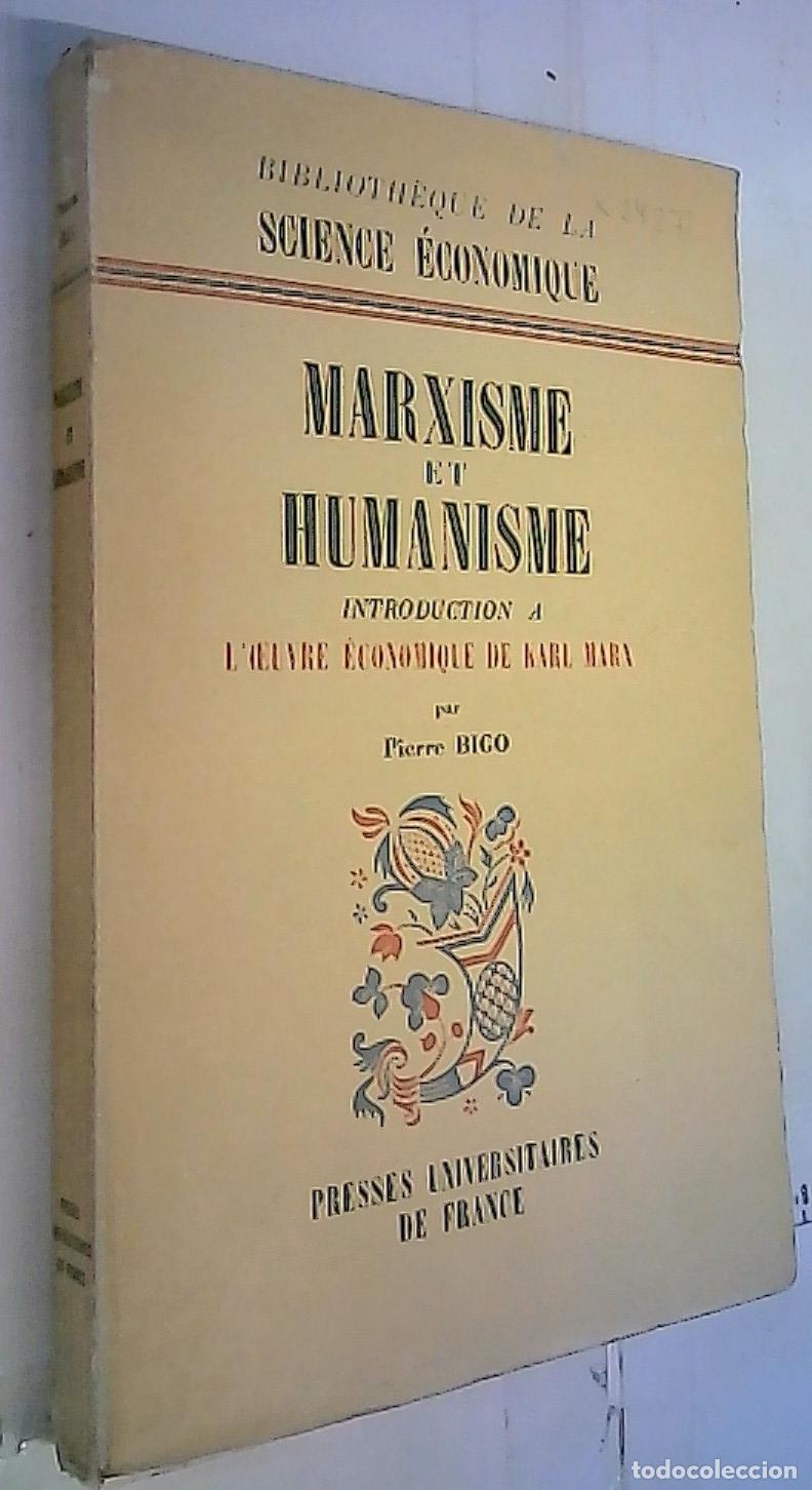Libri di seconda mano: Marxisme et humanisme. Introduction a l' Oeuvre de Karl Marx - Bigo, Pierre:
