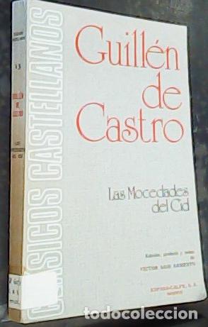 Libri di seconda mano: Las mocedades del Cid - Castro, Guill&eacute;n de (1569-1631) Said Armesto, V&iacute;ctor.ed. lit.: