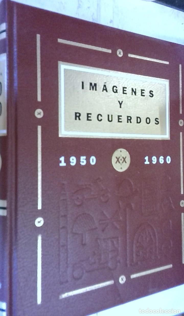 Livres: Im&aacute;genes y recuerdos. 1949 - 1960. Tiempo de sat&eacute;lites. Textos de - Carandell, Jos&eacute; M&ordf;: