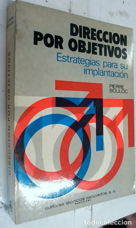 B&uuml;cher: Direcci&oacute;n por objetivos. Estrategias para su implantaci&oacute;n - Bouloc, Pierre: