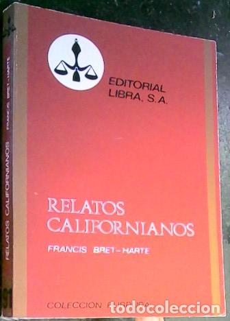 Libros: Relatos californianos - Bret Harte, Francis: - Foto 1