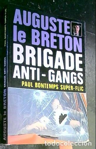 Libros: Brigade anti gans. Paul Bontemps super flic - Breton, Auguste le: