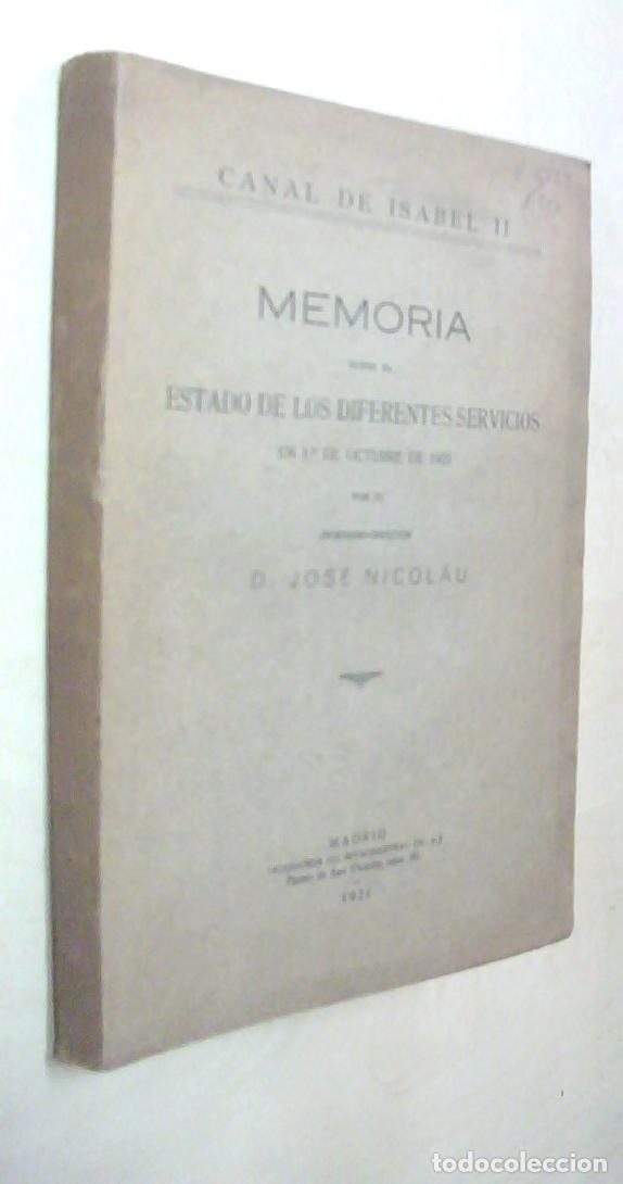 Libri di seconda mano: Memoria sobre el estado de diferentes servicios en 1&ordm; de Octubre de 1921 por el ingeniero-director J