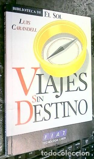 Libros: Viajes sin destino - Carandell, Luis: - Foto 1