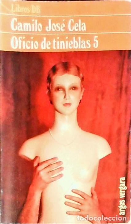 books: Oficio de Tinieblas. 5 - Cela, Camilo Jos&eacute;: