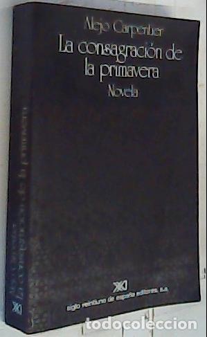 Libros: La consagraci&oacute;n de la primavera - Carpentier, Alejo: - Foto 1