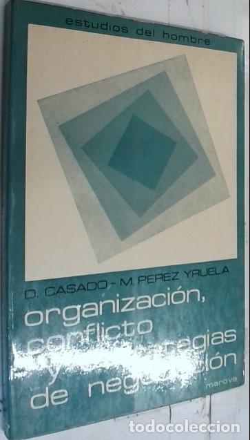 B&uuml;cher: Organizaci&oacute;n, conflictos y estrategias de negociaci&oacute;n - Casado, Demetrio y P&eacute;rez Yruela, Manuel: