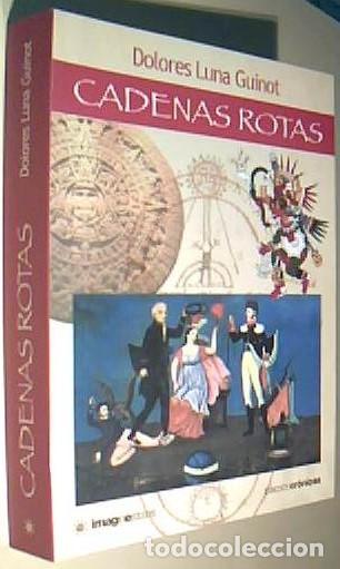 Livres: Cadenas rotas - LUNA GUINOT, Dolores: